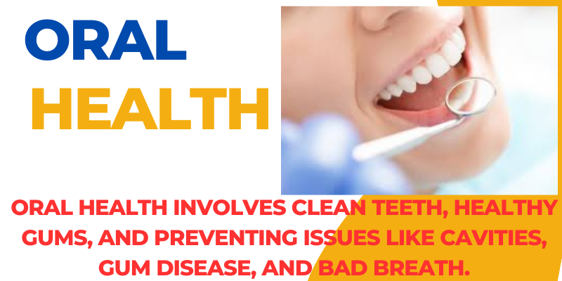 oral health